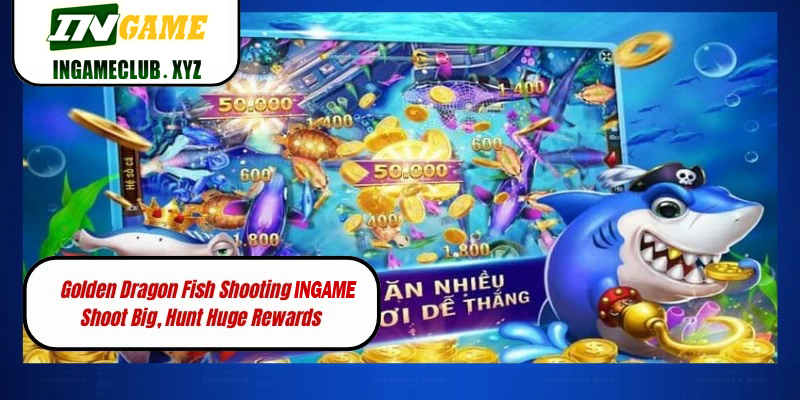 Golden Dragon Fish Shooting 777BET Shoot Big, Hunt Huge Rewards